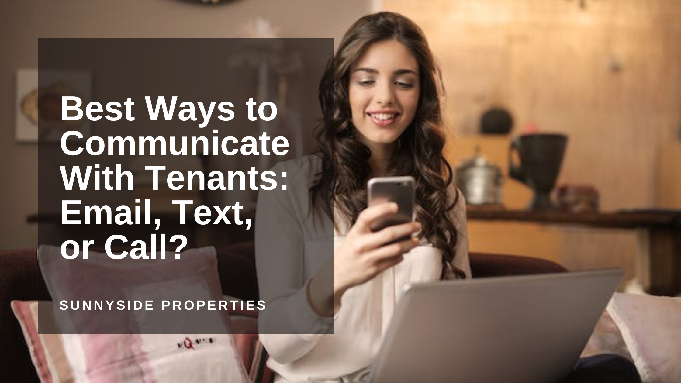 Best Ways to Communicate With Tenants: Email, Text, or Call?
